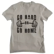 Go hard or go home - GYM Fitness Férfi Póló
