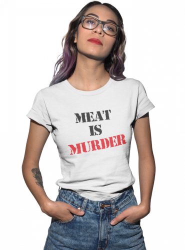 Meat is murder - Női Póló