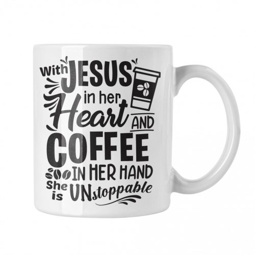 Jézussal és kávéval megállíthatatlan vagyok - Fehér Bögre