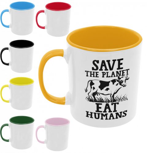 Save the planet eat humans - Színes Bögre