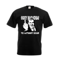 Higgy magadban te hitvány szar - Proli Férfi Póló