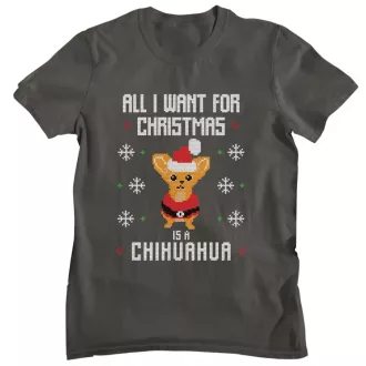 All I want for Christmas is a chihuahua - Férfi Póló