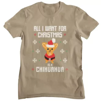 All I want for Christmas is a chihuahua - Férfi Póló