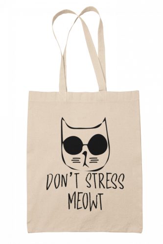 Don't Stress Meowt - Vászontáska