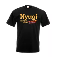 Nyugi már jön valami szar - Proli Férfi Póló