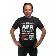   Ha apa nem tudja megjavítani akkor senki sem - Férfi Póló