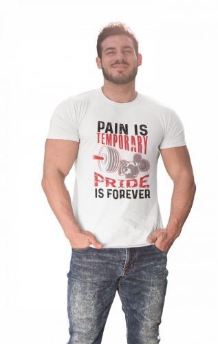 Pain is temporary, pride is forever - Férfi Póló