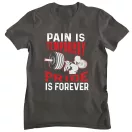 Pain is temporary, pride is forever - GYM Fitness Férfi Póló