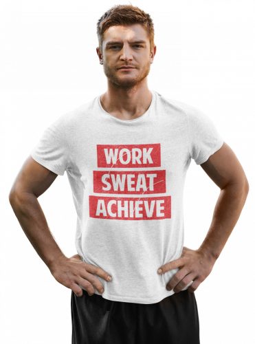 Work Sweat Achieve- Férfi Póló