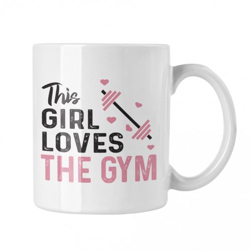 This girl love the gym - Fehér Bögre