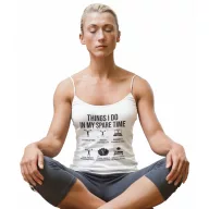 Things i do in my spare time - Női Spagetti Top