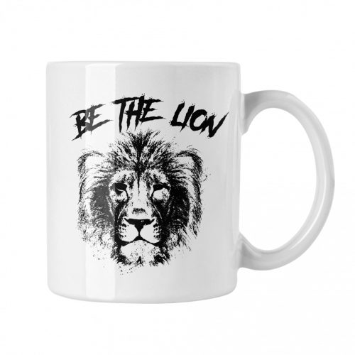 Be the lion - Fehér Bögre