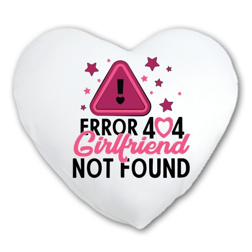404 Barátnő Nem Található - Anti Valentin Párna