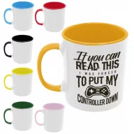 I was forced to put down my controller - Színes Bögre