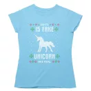 Télapó hamis az unikornisok igaziak - Női Póló