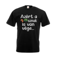 Azért a lóf@sznak is van vége - Proli Férfi Póló