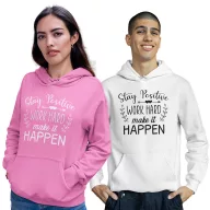 Maradj pozitív - Unisex Kapucnis Pulóver