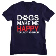Dogs make me happy - Férfi Póló