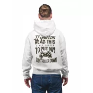   I was forced to put down my controller - Unisex Zipzáros Pulóver
