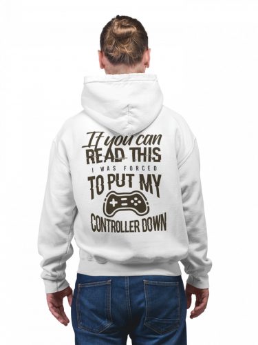 I was forced to put down my controller - Unisex Zipzáros Pulóver
