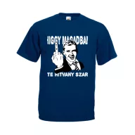 Higgy magadban te hitvány szar - Proli Férfi Póló