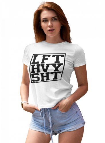LFT HVY SHT - GYM Fitness Női Póló