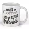 More coffe before workee - Kávés Bögre