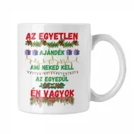 Az egyetlen ajándék - Bögre