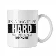 It's going to be hard - Fehér Bögre