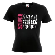 Szuper anya, Szuper feleség, Szuper fáradt - Női Póló