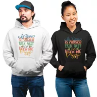 Talk fast or feed me pizza - Unisex Kapucnis Pulóver