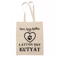 Bocs, hogy késtem láttam egy kutyát - Vászontáska