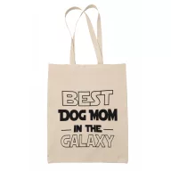Best dog mom in the galaxy - Vászontáska