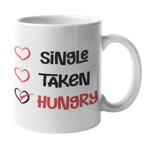 Single - Taken - Hungry - Bögre