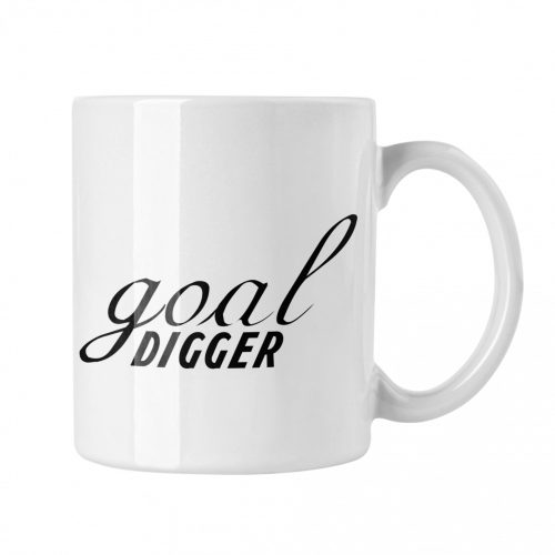 Goal digger - Fehér Bögre