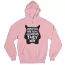 Monsters are real - Unisex Kapucnis Pulóver