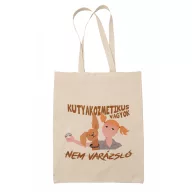 Kutyakozmetikus vagyok nem varázsló - Vászontáska