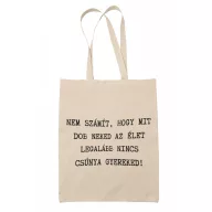 Legalább nincs csúnya gyereked - Vászontáska