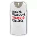 Egyé Alugyá Emejé Elűről - Férfi GYM Fitness Atléta