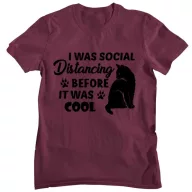 I was social distancing before it was cool - Férfi Póló