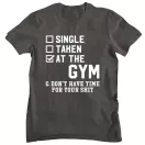Single Taken at the GYM - GYM Fitness Férfi Póló