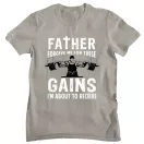Father forgive me for these gains - GYM Fitness Férfi Póló