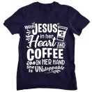 Jézussal és kávéval megállíthatatlan vagyok - Férfi Póló