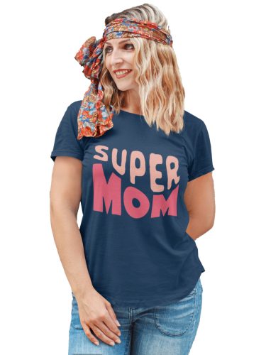 Super Mom - Női Póló