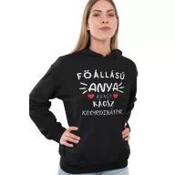   Főállású anya azaz káosz koordinátor - Kapucnis Pulóver