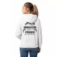   Horgászom mert a férjem oda nem követ - Unisex Zipzáros Pulóver