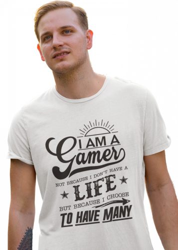 Gamer vagyok de nem azért mert nincs életem (2 féle) - Férfi Póló