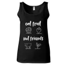 Eat fruit not friends - Női Atléta