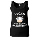 Vegán mert imádom az állatokat - Női Atléta